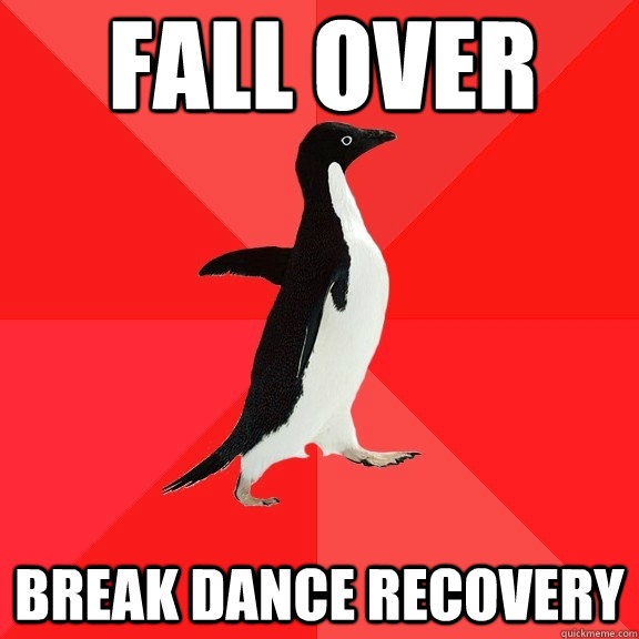 fall over break dance recovery  Socially Awesome Penguin