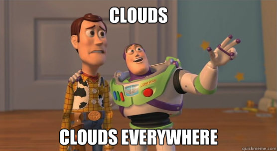 Clouds Clouds everywhere  Toy Story Everywhere