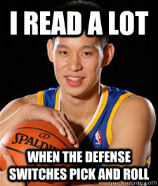 i read a lot when the defense switches pick and roll  