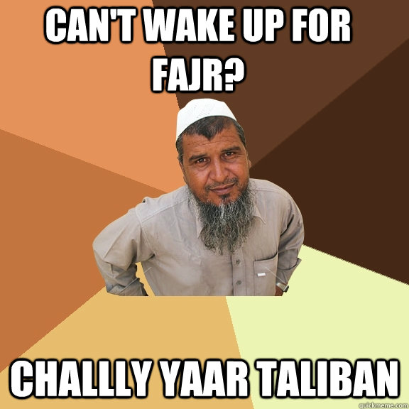 Can't Wake Up For Fajr? Challly Yaar Taliban  Ordinary Muslim Man