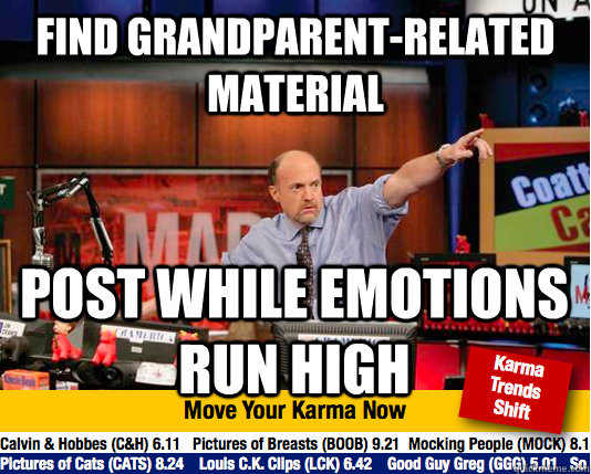 find grandparent-related material post while emotions run high  Mad Karma with Jim Cramer