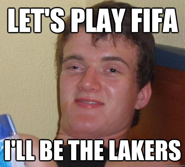 let's play fifa i'll be the lakers   10 Guy