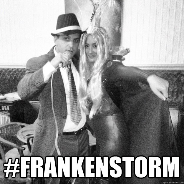  #Frankenstorm -  #Frankenstorm  Misc