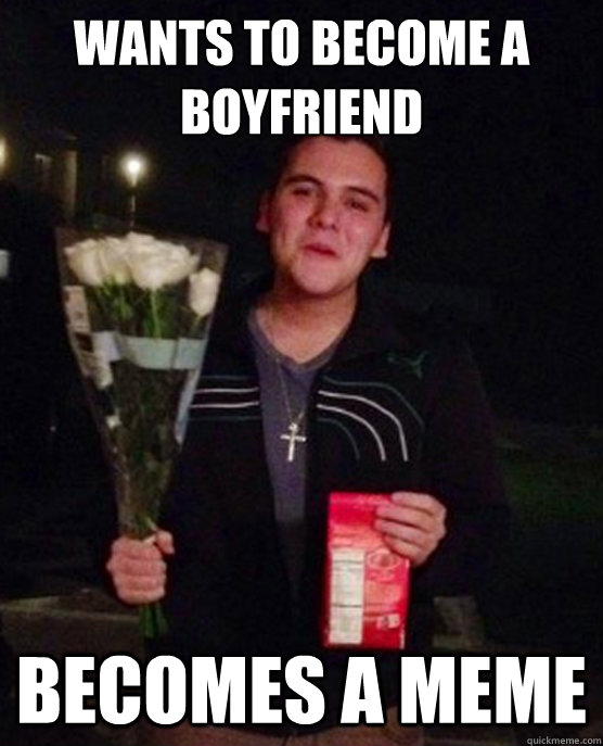 wants to become a boyfriend becomes a meme  