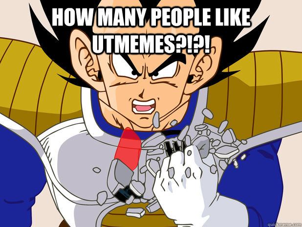 How many people like Utmemes?!?!  - How many people like Utmemes?!?!   Misc