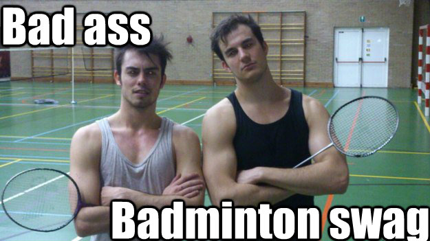 Bad ass Badminton swag  