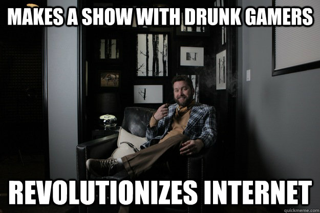 makes a show with drunk gamers revolutionizes internet   benevolent bro burnie