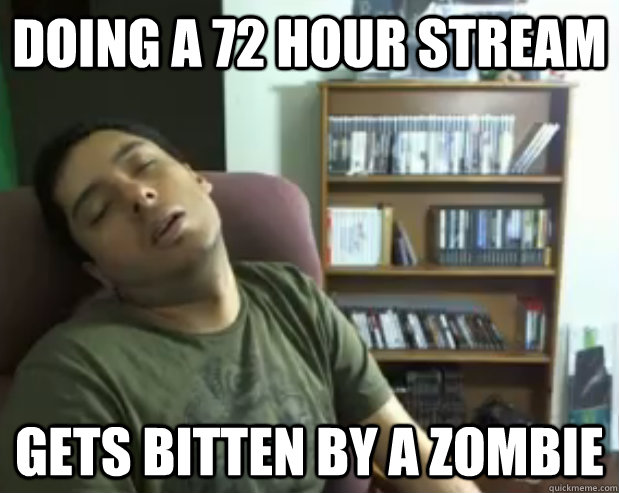 Doing a 72 Hour stream gets bitten by a zombie  Sleepy Streamer