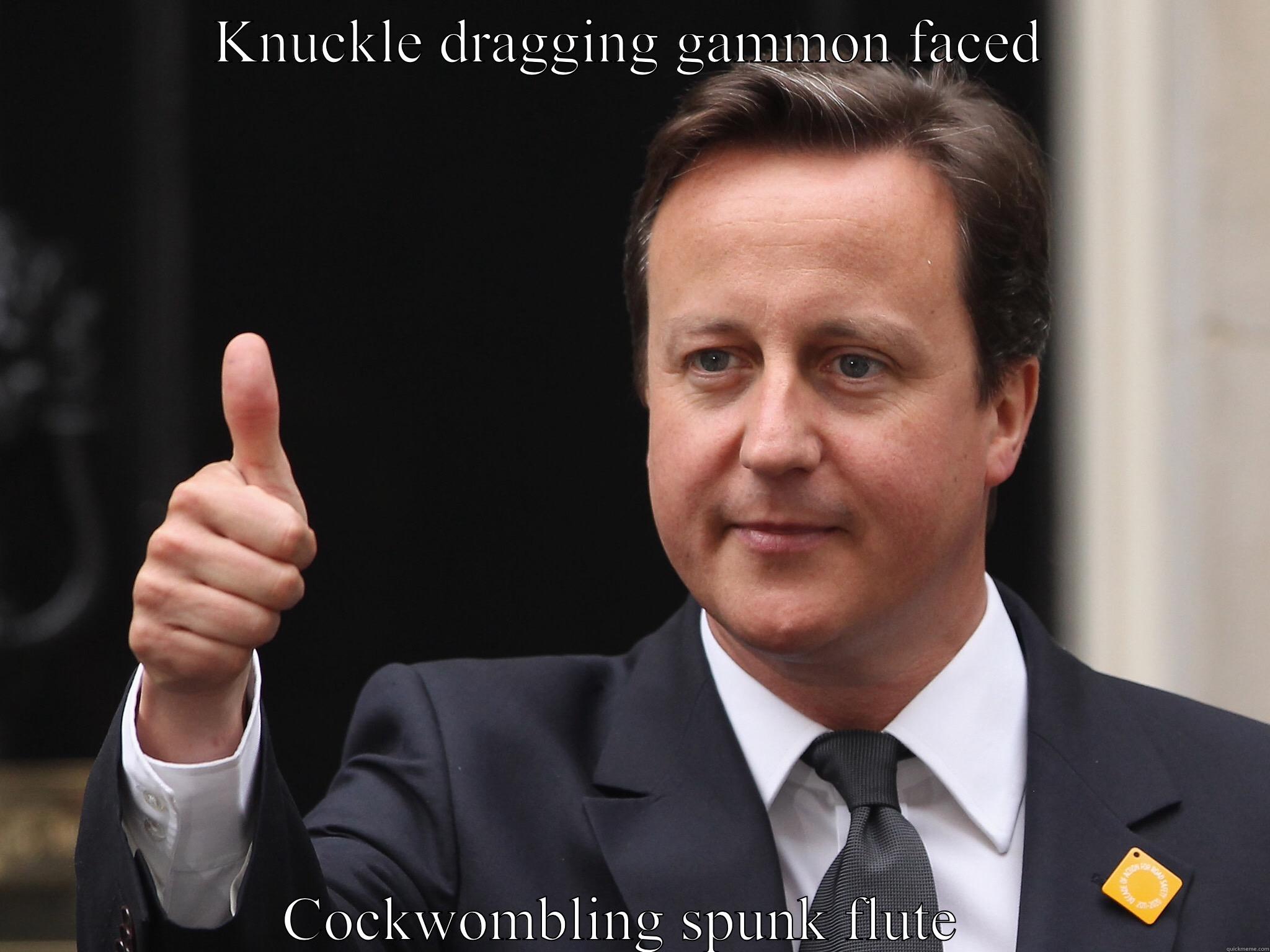 Knuckle dragging gammon faced - KNUCKLE DRAGGING GAMMON FACED COCKWOMBLING SPUNK FLUTE  Misc