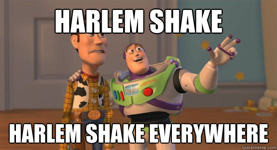 harlem shake harlem shake everywhere - harlem shake harlem shake everywhere  Toy Story Everywhere