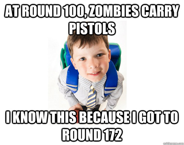 At round 100, zombies carry pistols I know this because i got to round 172  Lying School Kid