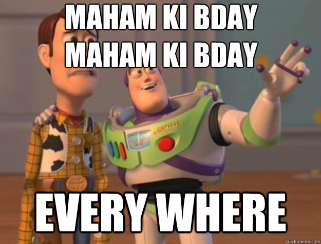 maham ki bday 
maham ki bday
 every where  - maham ki bday 
maham ki bday
 every where   Toy Story