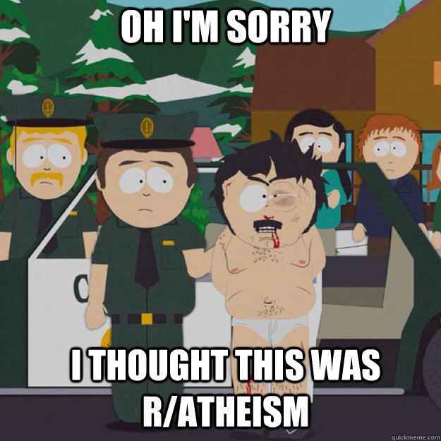 Oh I'm Sorry I THOUGHT THIS WAS r/Atheism  I thought this was America