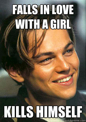 Falls in love with a girl kills himself  Bad Luck Leonardo Dicaprio