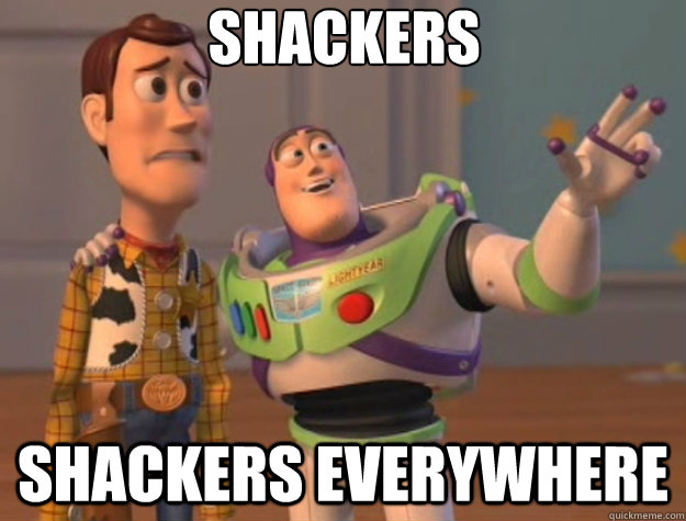 Shackers Shackers everywhere  Toy Story