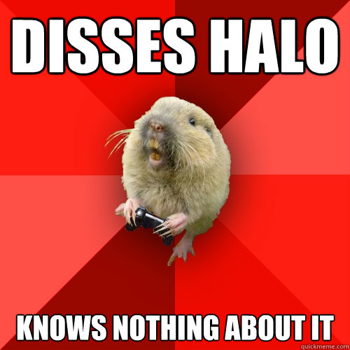 Disses Halo Knows nothing about it  Gaming Gopher