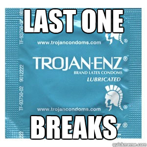 Last one Breaks  