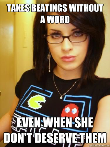 takes beatings without a word even when she don't deserve them - takes beatings without a word even when she don't deserve them  Cool Chick Carol