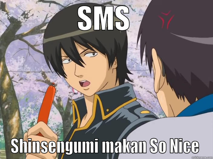 Shinsengumi Sosis - SMS SHINSENGUMI MAKAN SO NICE Misc