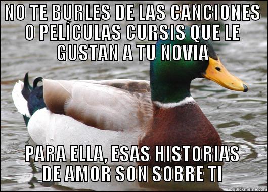 CURSI NOVIA - NO TE BURLES DE LAS CANCIONES O PELÍCULAS CURSIS QUE LE GUSTAN A TU NOVIA PARA ELLA, ESAS HISTORIAS DE AMOR SON SOBRE TI Actual Advice Mallard