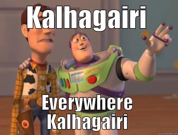 KALHAGAIRI EVERYWHERE KALHAGAIRI Toy Story