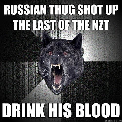 RUSSIAN THUG SHOT UP THE LAST OF THE NZT DRINK HIS BLOOD  Insanity Wolf