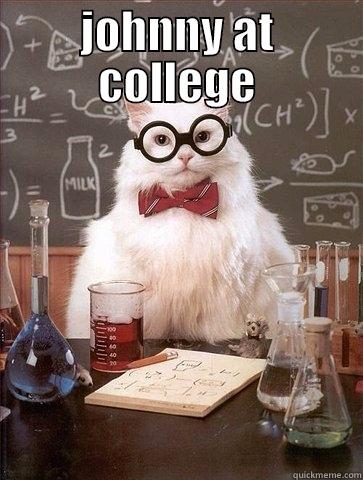 JOHNNY AT COLLEGE  Chemistry Cat