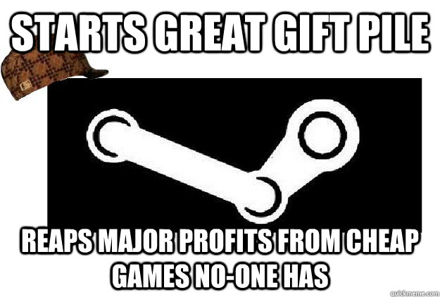 starts great gift pile reaps major profits from cheap games no-one has  Scumbag Steam