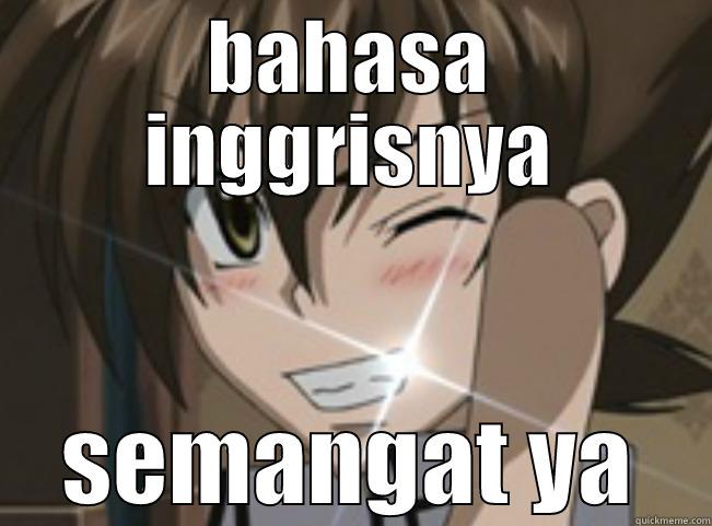 BAHASA INGGRISNYA SEMANGAT YA Misc