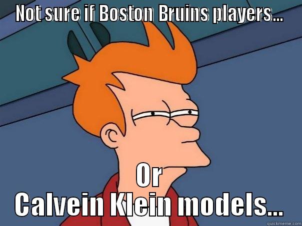 NOT SURE IF BOSTON BRUINS PLAYERS... OR CALVEIN KLEIN MODELS... Futurama Fry