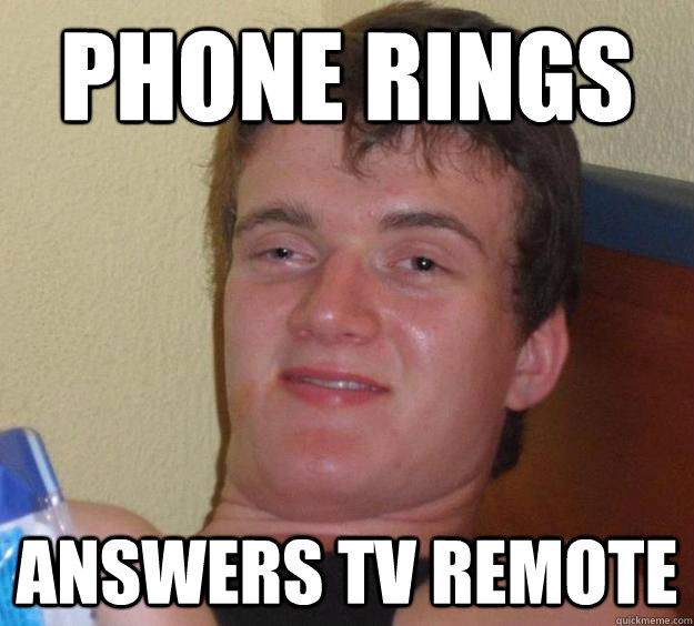 Phone rings Answers tv remote - Phone rings Answers tv remote  10 Guy