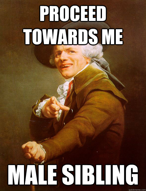 proceed towards me male sibling - proceed towards me male sibling  Joseph Ducreux