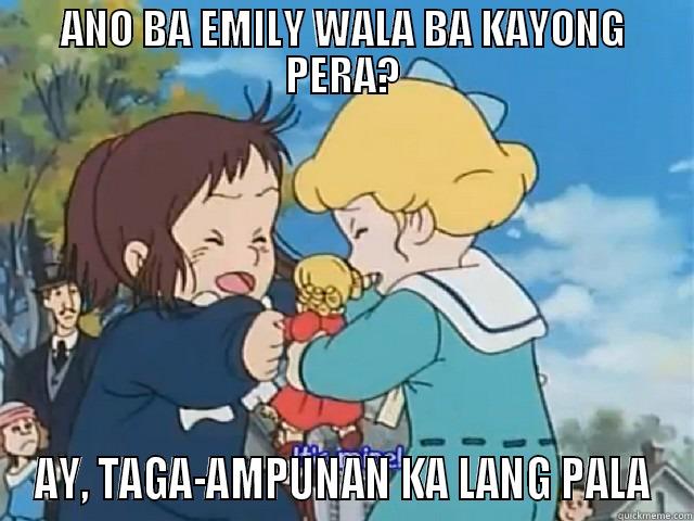 THIS BITCH! HAHA! - ANO BA EMILY WALA BA KAYONG PERA? AY, TAGA-AMPUNAN KA LANG PALA Misc