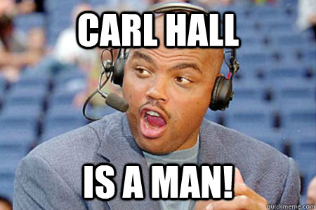 Carl Hall is a Man! - Carl Hall is a Man!  Charles Barkley