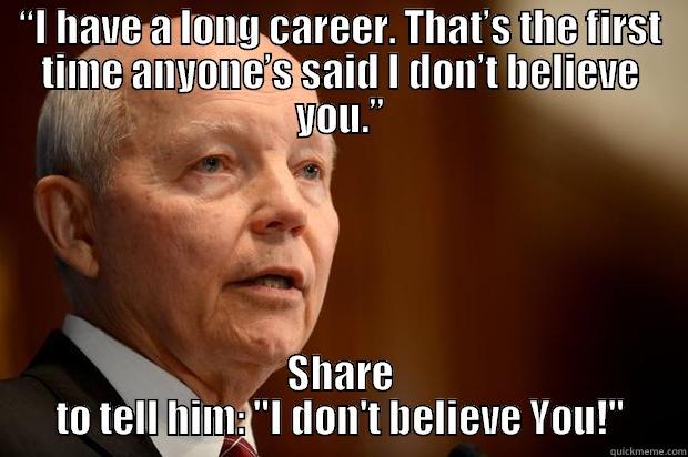 Do you believe the IRS Commissioner John Koskinen? - “I HAVE A LONG CAREER. THAT’S THE FIRST TIME ANYONE’S SAID I DON’T BELIEVE YOU.” SHARE TO TELL HIM: 