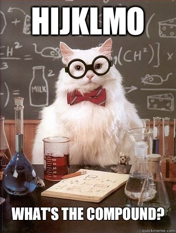 HIJKLMO What's the compound? - HIJKLMO What's the compound?  Chemistry Cat