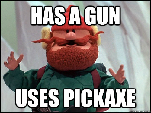 HAS A GUN USES PICKAXE  