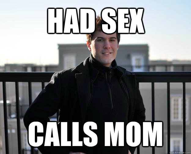 had sex calls mom  