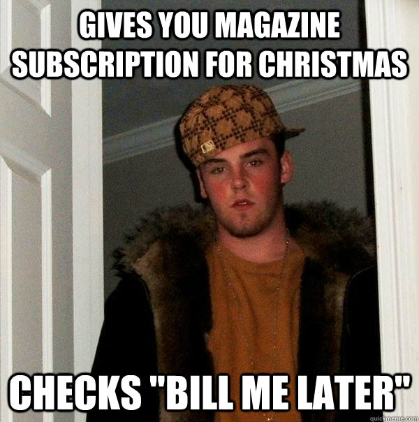 Gives you magazine subscription for Christmas Checks 