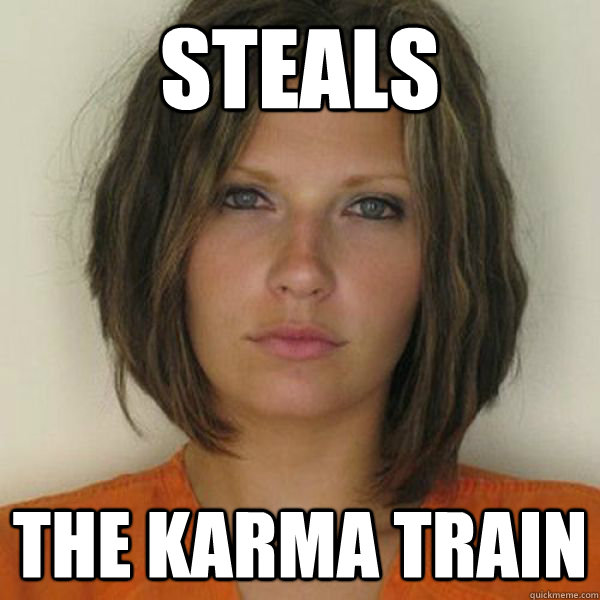 Steals THE KARMA TRAIN  Attractive Convict