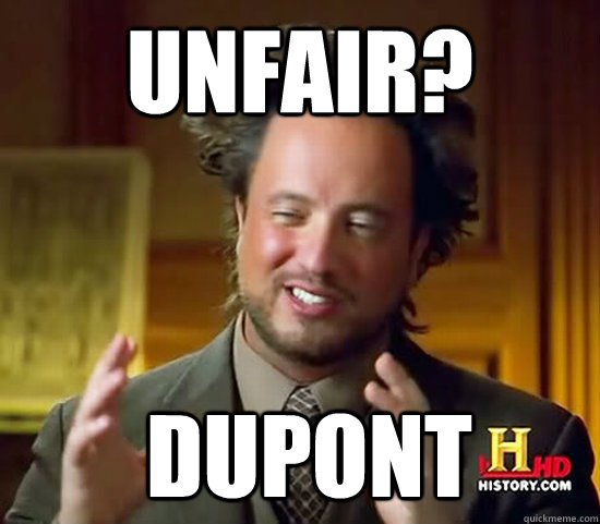 Unfair?  Dupont  Ancient Aliens