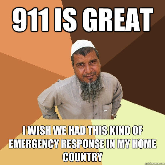 911 is great I wish we had this kind of emergency response in my home country  