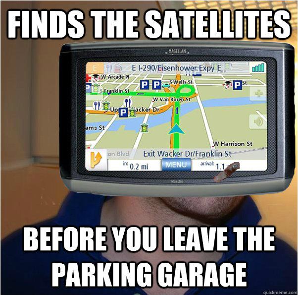 Finds the satellites Before you leave the parking garage  