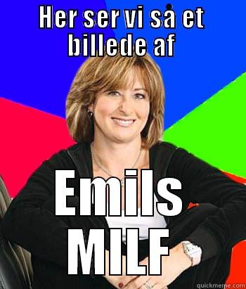 HER SER VI SÅ ET BILLEDE AF EMILS MILF Sheltering Suburban Mom