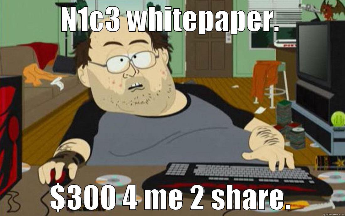 N1C3 WHITEPAPER. $300 4 ME 2 SHARE. Misc