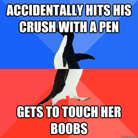 Accidentally hits his crush with a pen gets to touch her boobs  Socially Awkward Awesome Penguin