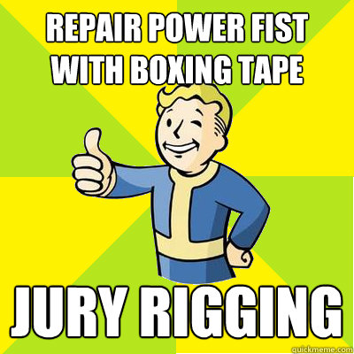 Repair power fist with boxing tape Jury Rigging  Fallout new vegas