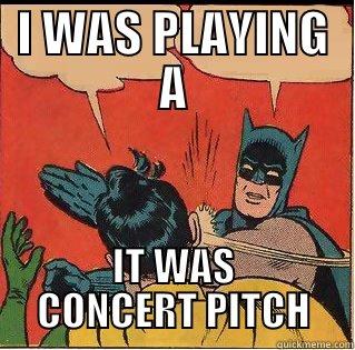 Band Slap - I WAS PLAYING A IT WAS CONCERT PITCH Slappin Batman