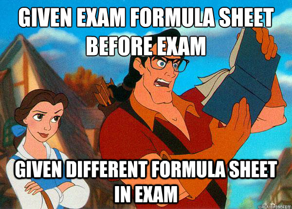 Given exam formula sheet before exam Given different formula sheet in exam  Hipster Gaston