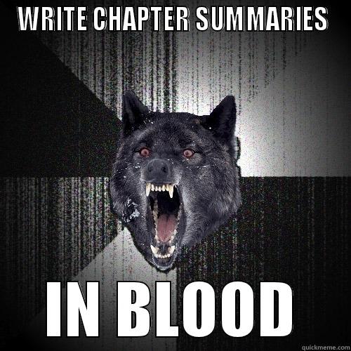 Chapter Summaries - WRITE CHAPTER SUMMARIES IN BLOOD Insanity Wolf